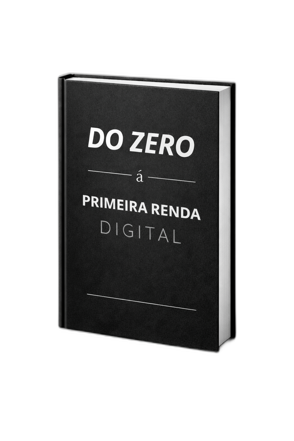 Capa do e-book Do Zero à Primeira Renda Digital